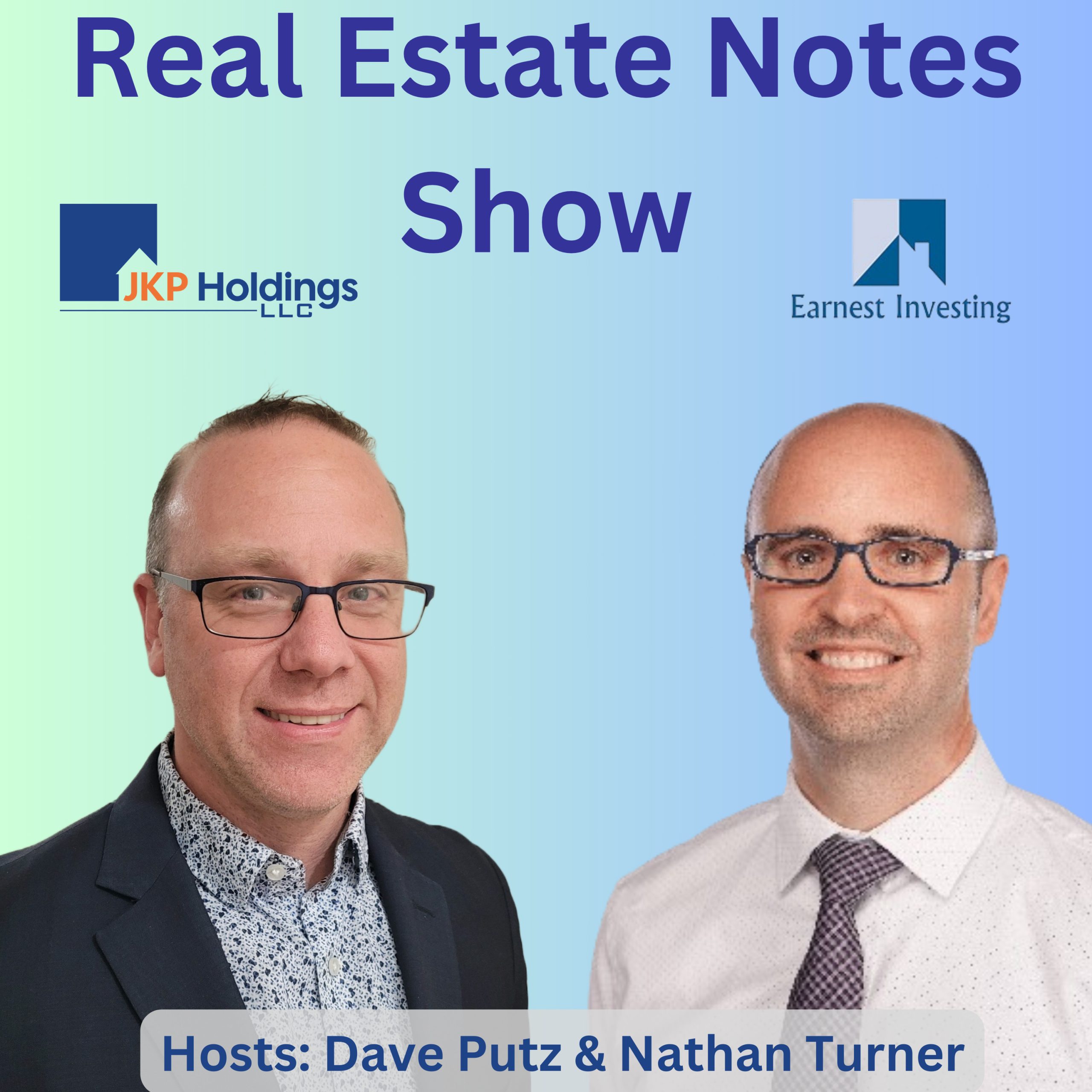 Dave and Nathan, Real Estate Notes Show